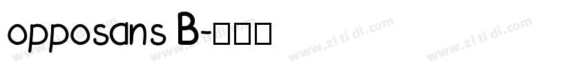 opposans B字体转换